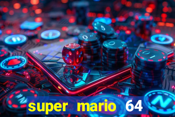 super mario 64 beta apk